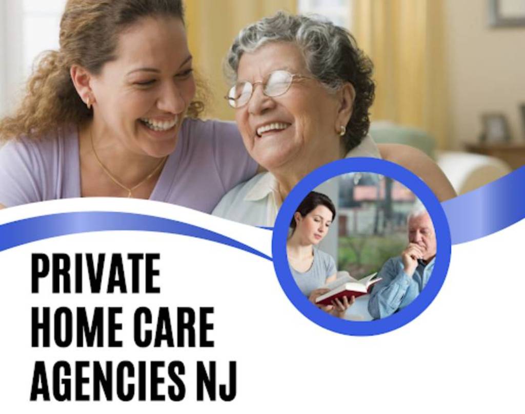 Private Home Care Agencies in NJ